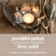 tiché pobytí v přítomném okamžiku Mukařov_Energie rostlin